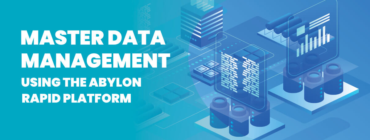 Effective Master Data Management with the Abylon Rapid Platform